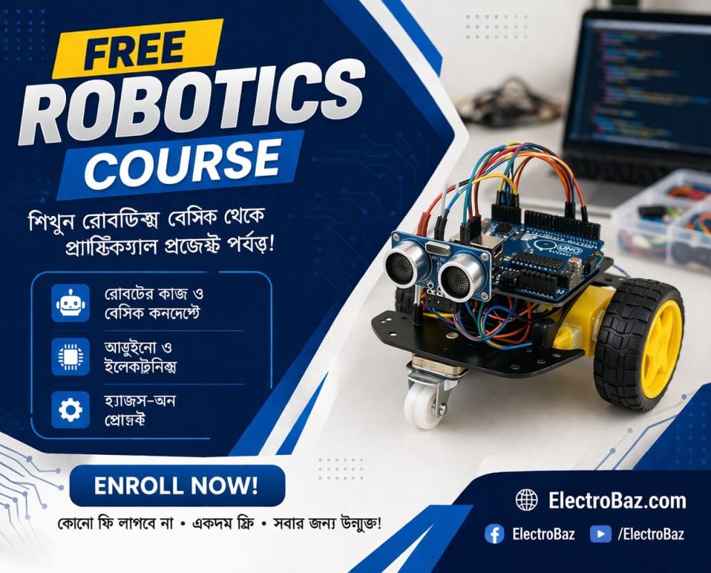 Join FREE Robotics Live Course 2026 Eid Special in Bangladesh. Learn Arduino, IoT, electronics and robotics projects in Bangla with live practical classes.